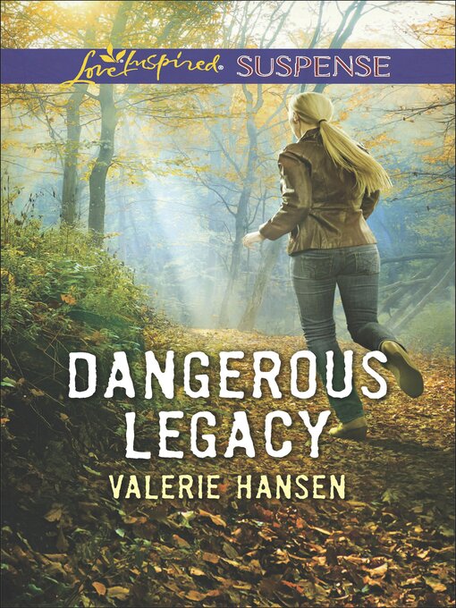 Title details for Dangerous Legacy by Valerie Hansen - Available